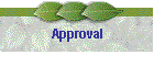 Approval
